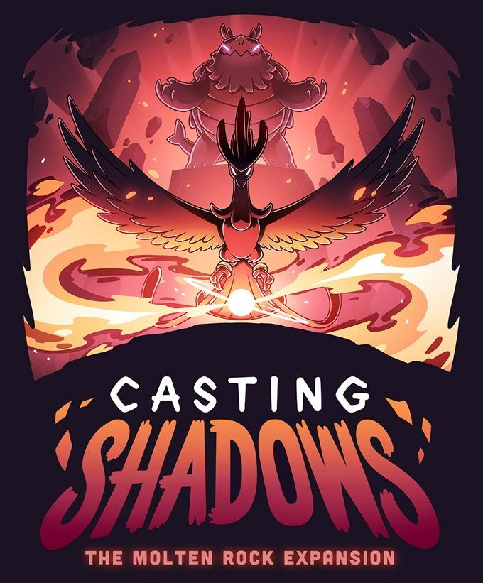 Casting Shadows : Molten Rock Expansion