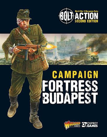 Bolt Action : Campaign Fortress Budapest