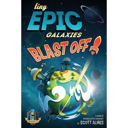 Tiny Epic : Galaxies Blast Off!