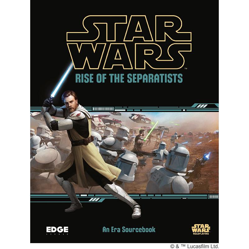 Star Wars : Role Playing Game - Rise of the Separatists