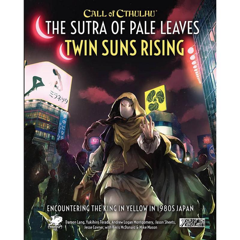 Call of Cthulhu Role Playing Game : The Sutra Of Pale Leaves - Twin Suns Rising